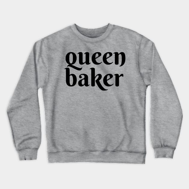 Queen Baker Crewneck Sweatshirt by God Inspired Designs